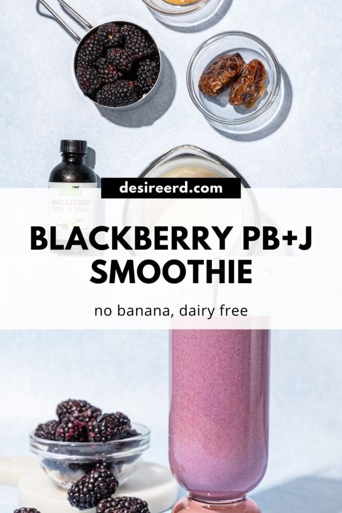 pinterest graphic of smoothie in glass with bowls of blackberries and dates
