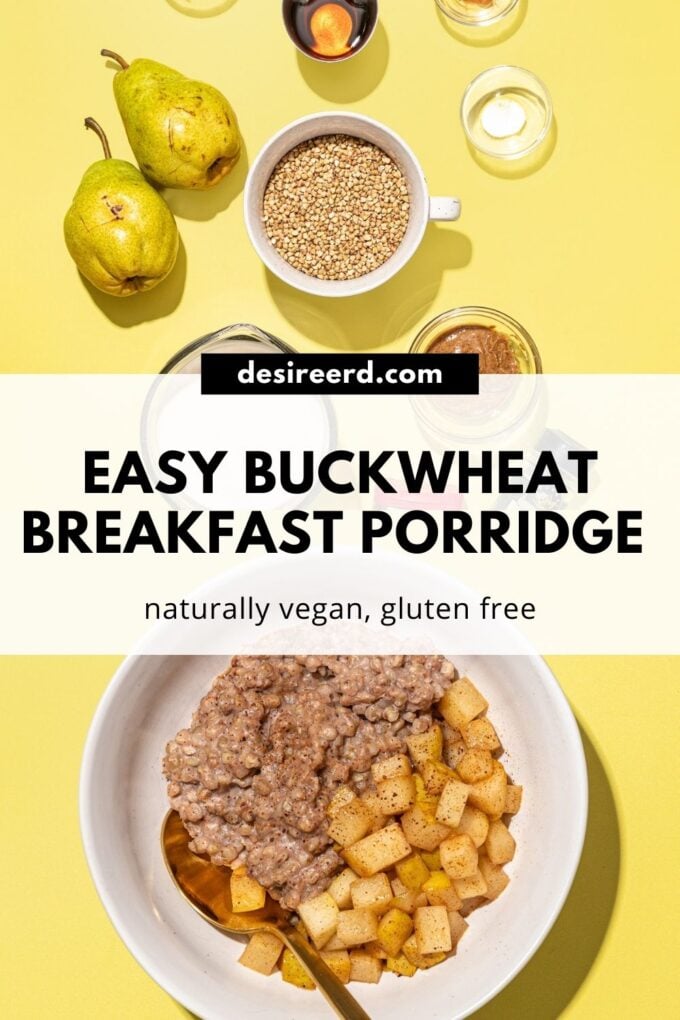 pinterest graphic of white bowl of buckwheat porridge with diced pears beside bowls of buckwheat, almond butter, milk and pears